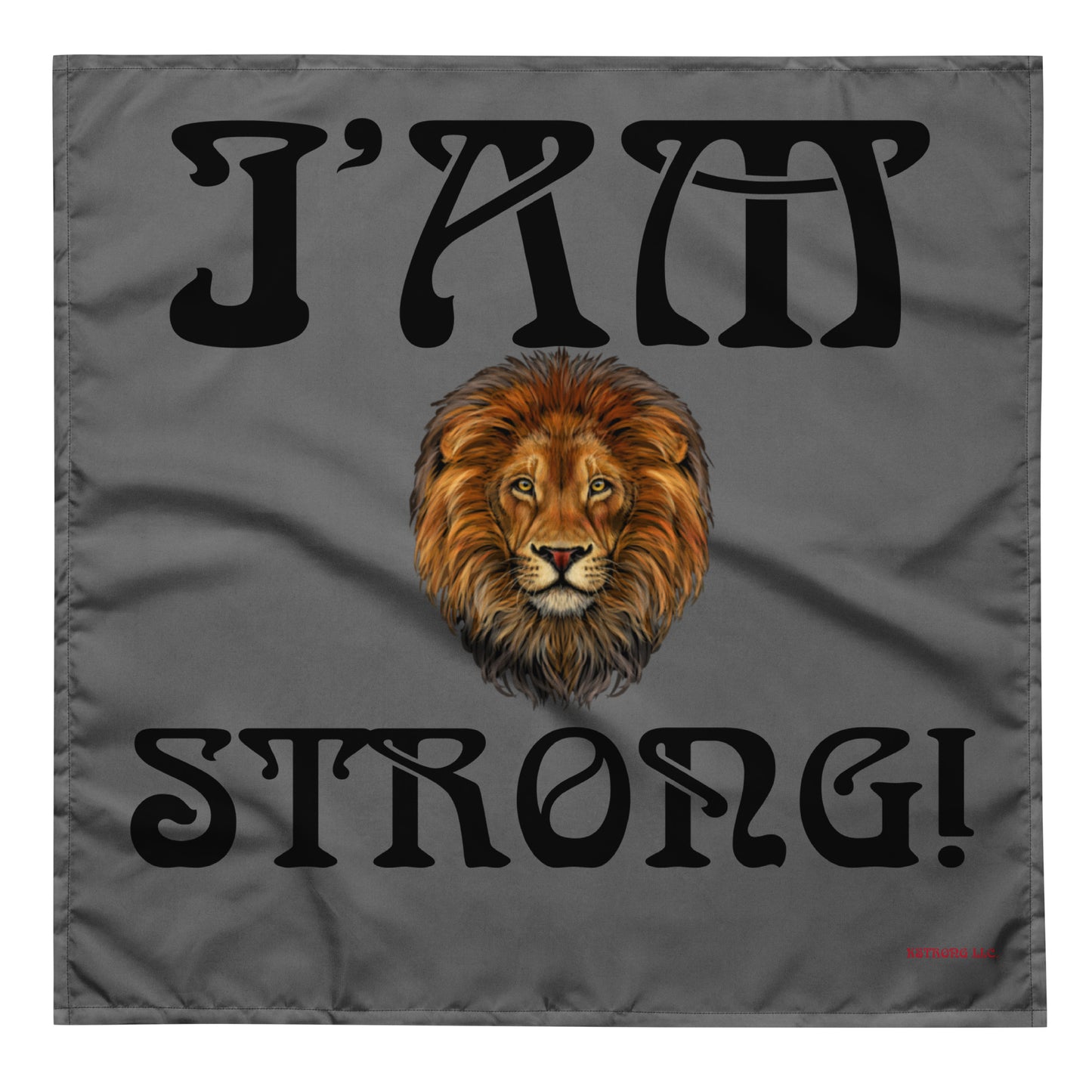 “I’AM STRONG!” Grey All-Over Print Bandana W/Black Font
