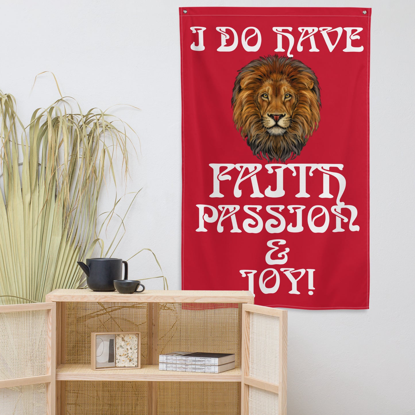 “I DO HAVE FAITH PASSION & JOY!”Red Flag W/White Font