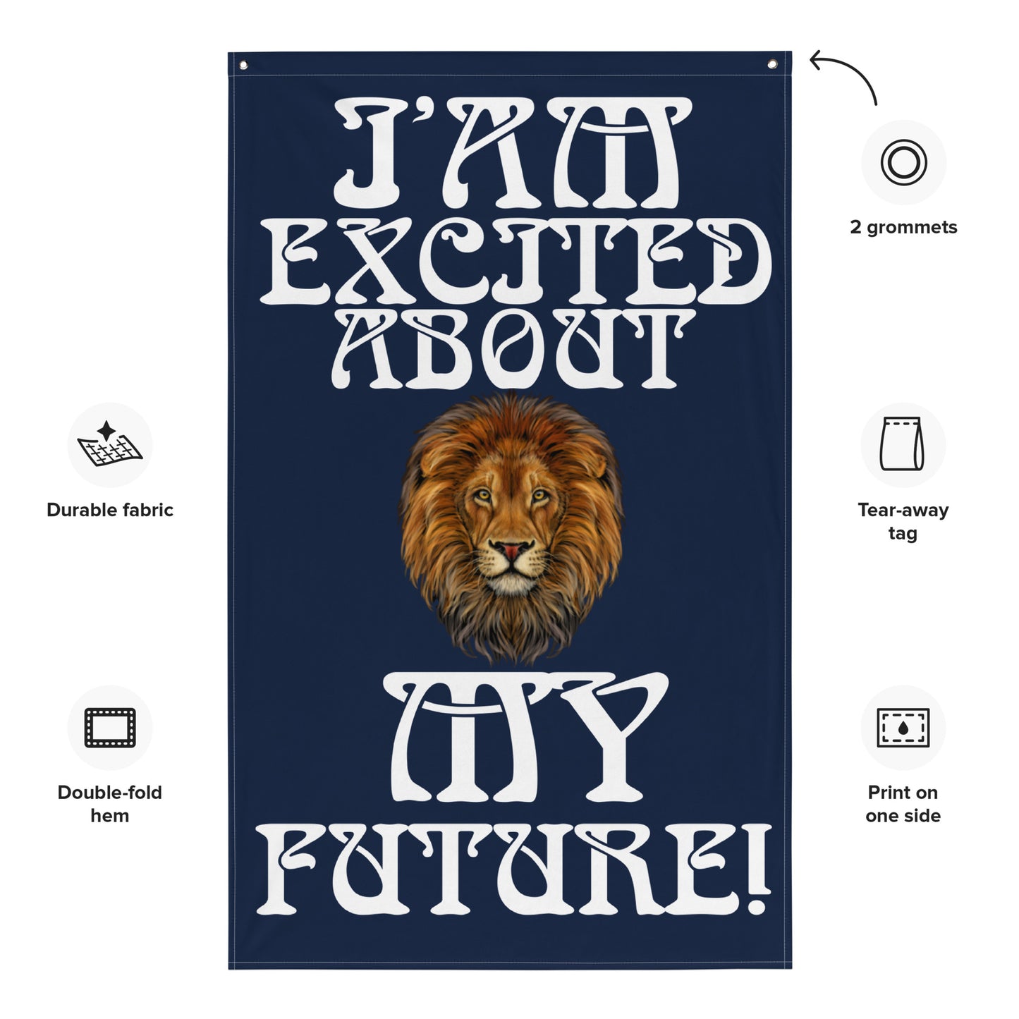 “IAM EXCITED ABOUT MY FUTURE!"Navy Flag W/White Font