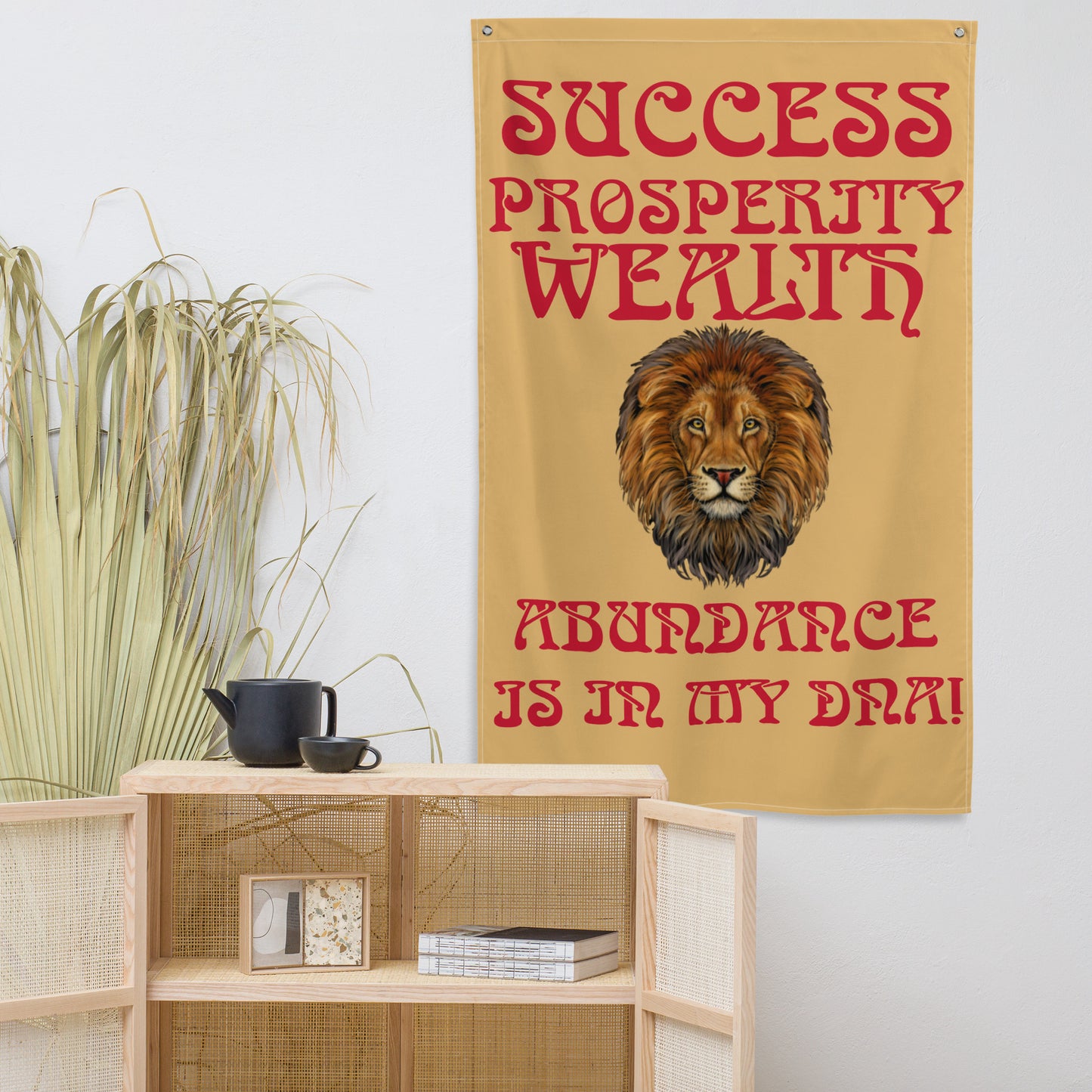 “SUCCESS PROSPERITY WEALTH ABUNDANCE IS IN MY DNA!" Fawn Flag W/Red Font