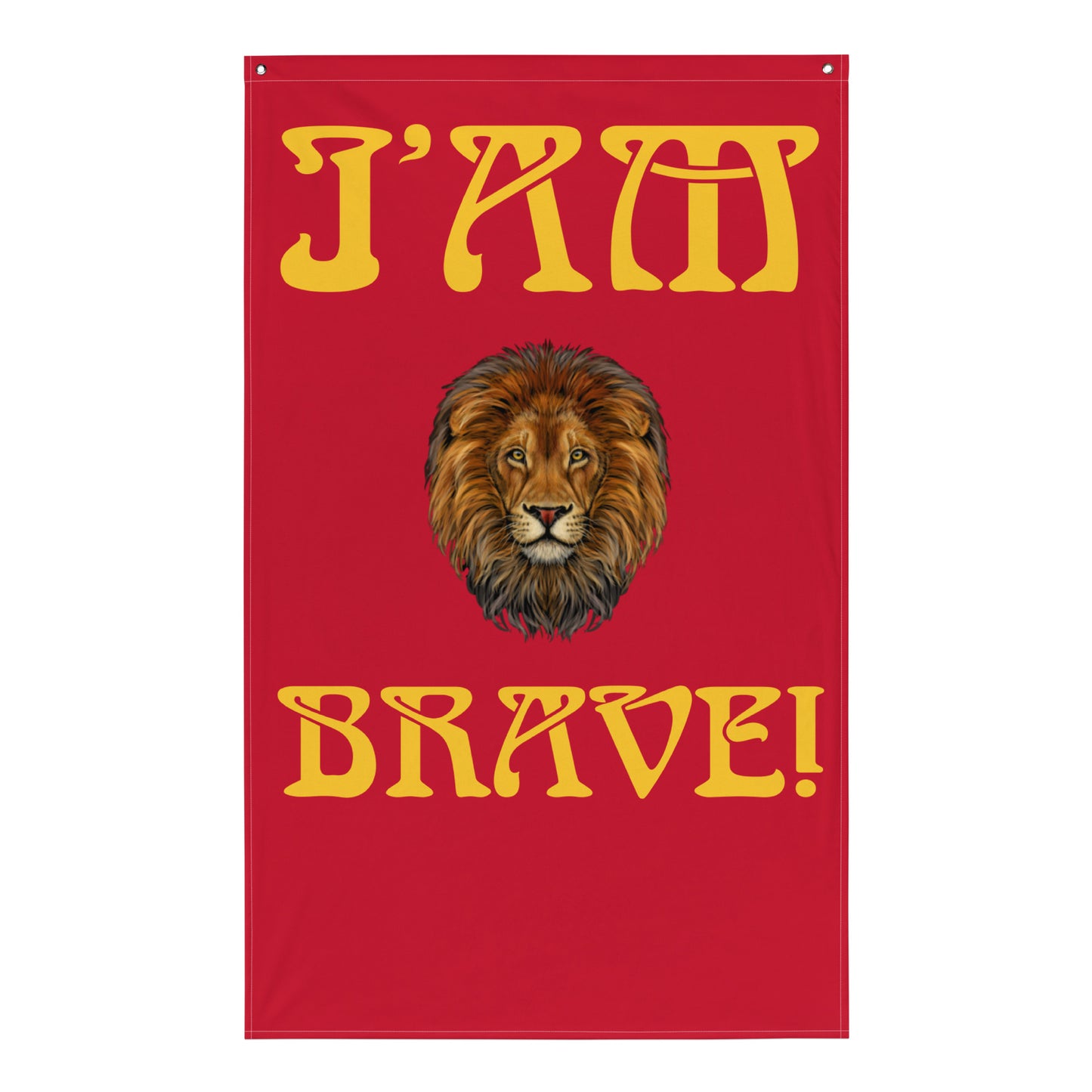 “I’AM BRAVE!”Red Flag W/Yellow Font