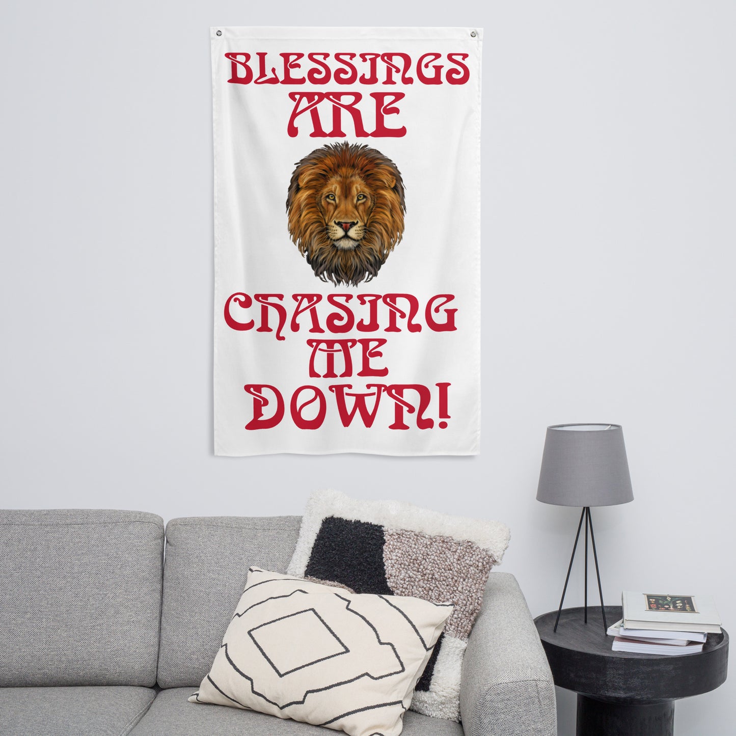 “BLESSINGS ARE CHASING ME DOWN!”White Flag W/Red Font