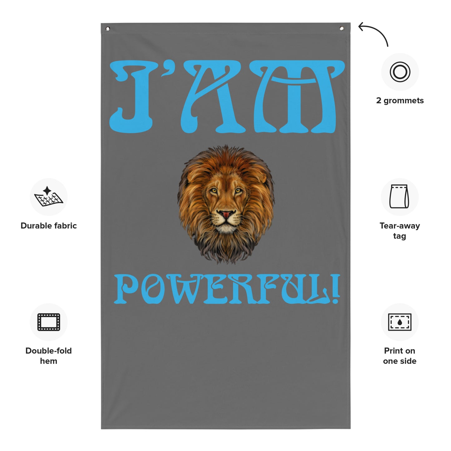 “I’AM POWERFUL!”Grey Flag W/Aqua Font
