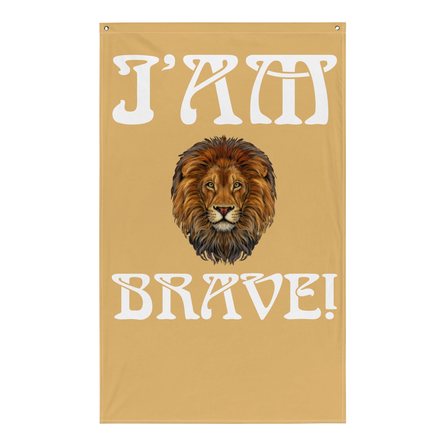 “I’AM BRAVE!”Fawn Flag W/White Font