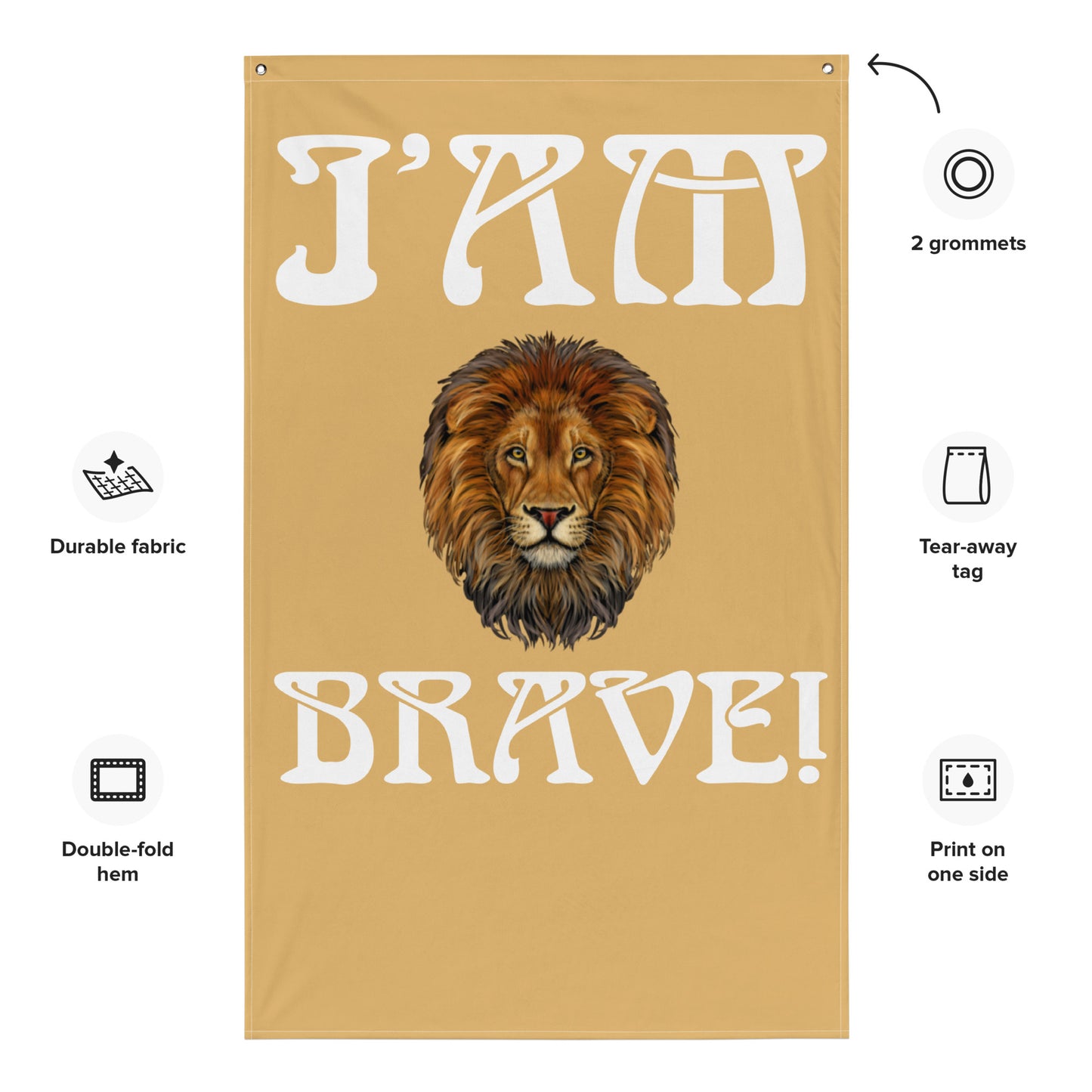 “I’AM BRAVE!”Fawn Flag W/White Font