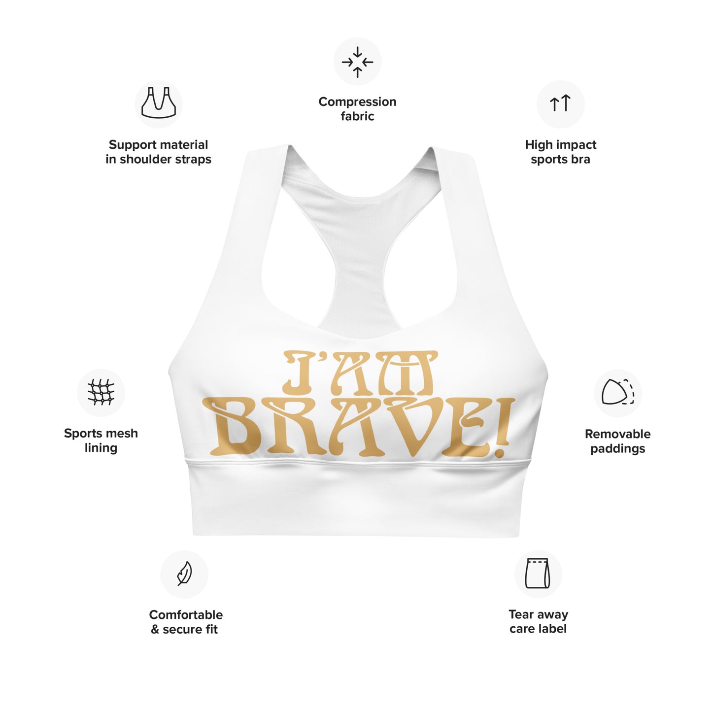 “I’AM BRAVE!” White Longline Sports Bra W/Fawn Font