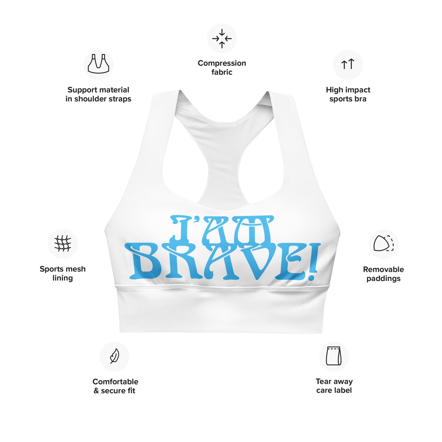 “I’AM BRAVE!” White Longline Sports Bra W/SkyBlue Font