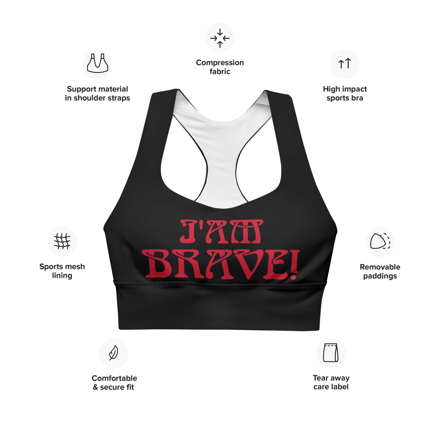“I’AM BRAVE! Black Longline Sports Bra W/Red Font