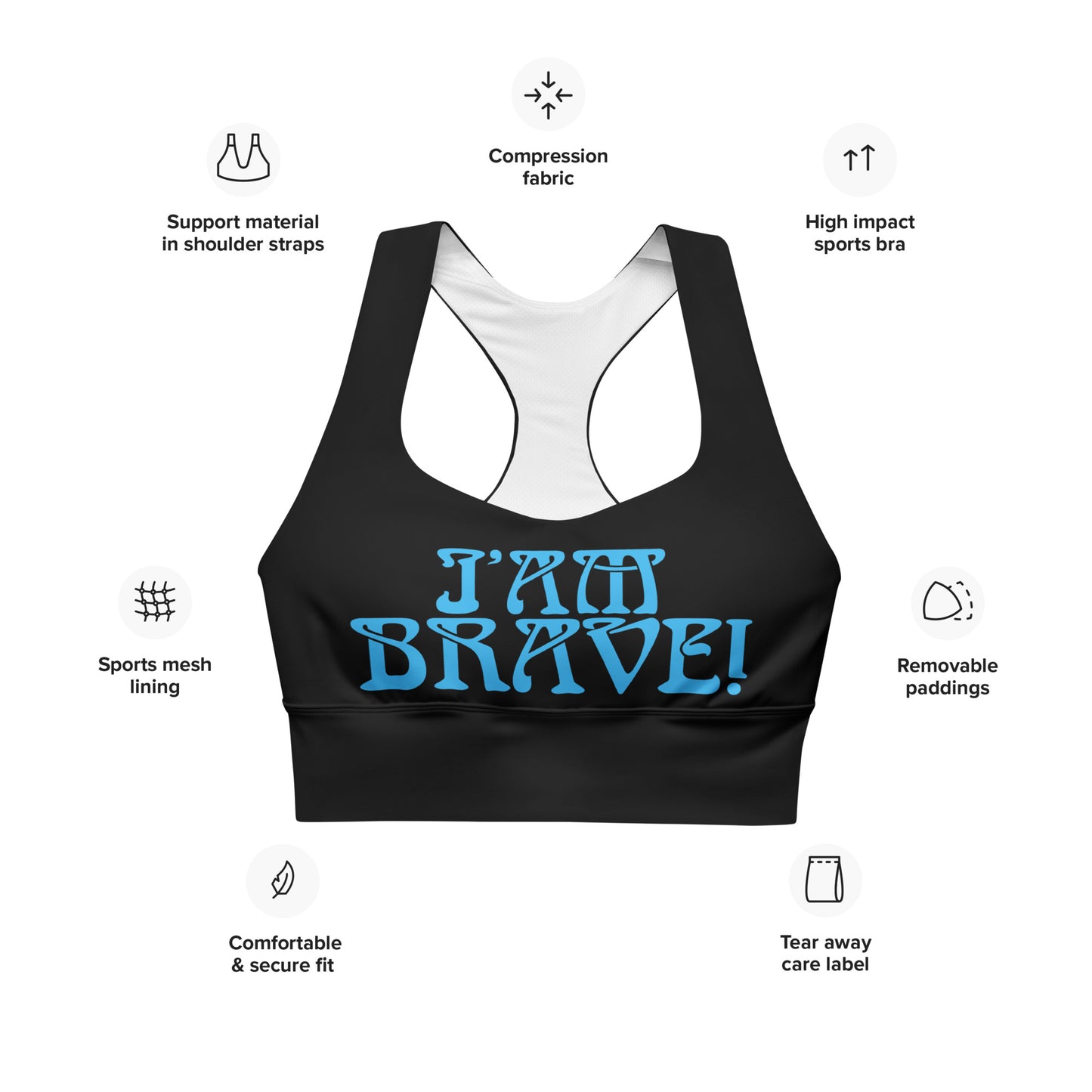 “I’AM BRAVE!” Black Longline Sports Bra W/SkyBlue Font
