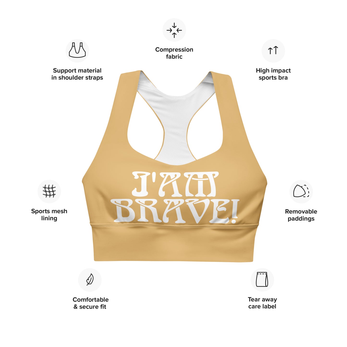 “I’AM BRAVE!” Fawn Longline Sports Bra W/White Font