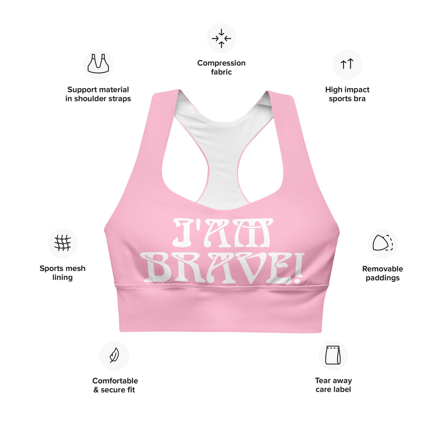 “I’AM BRAVE!” Cotton Candy Longline Sports Bra W/White Font