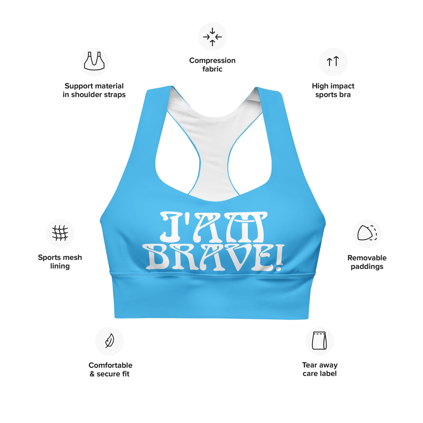 “I’AM BRAVE!” SkyBlue Longline Sports Bra W/White Font