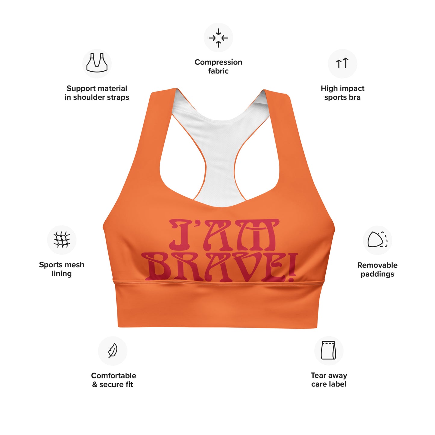 “I’AM BRAVE!” Orange Longline Sports Bra W/Red Font