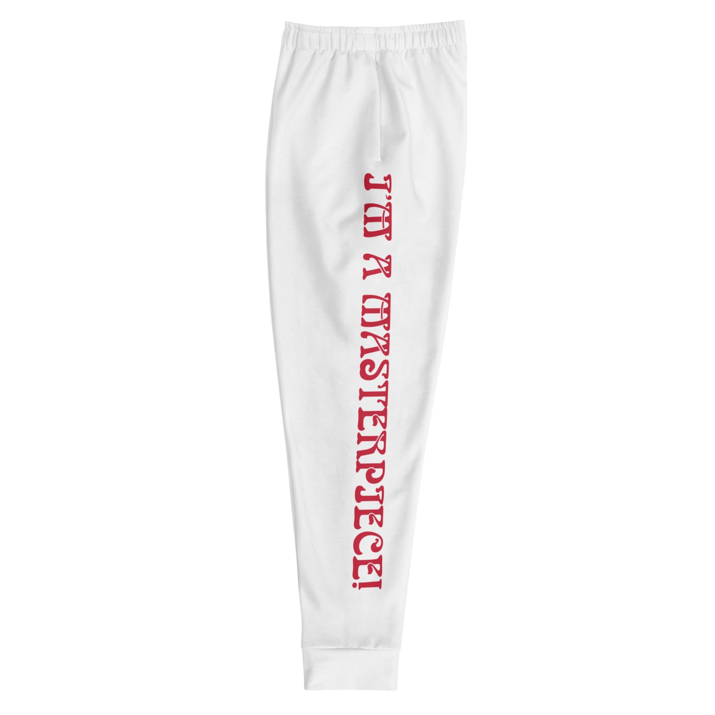“I’M A MASTERPIECE!”Men's White Joggers W/Red Font