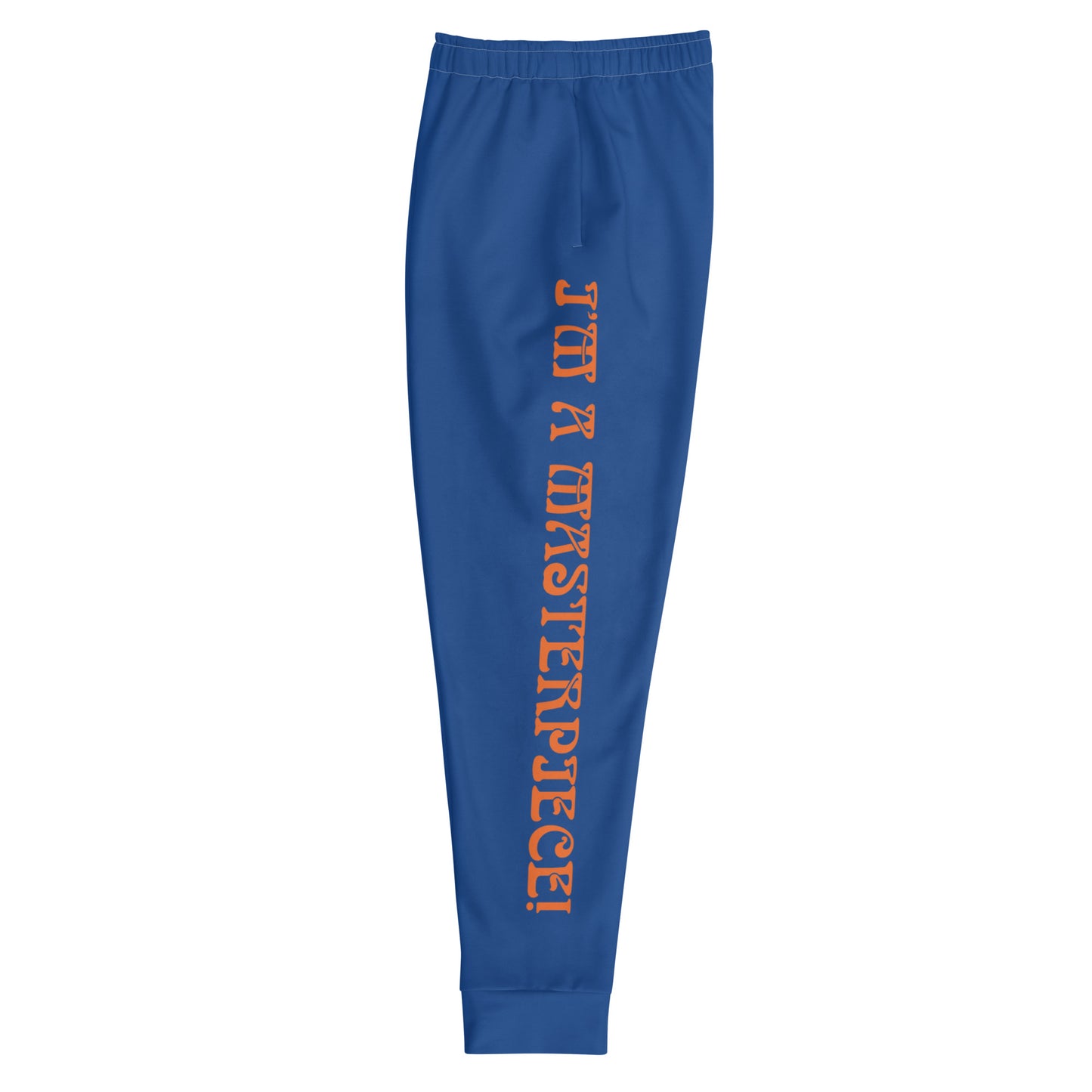 “I’M A MASTERPIECE!”Men's Blue Joggers W/Orange Font