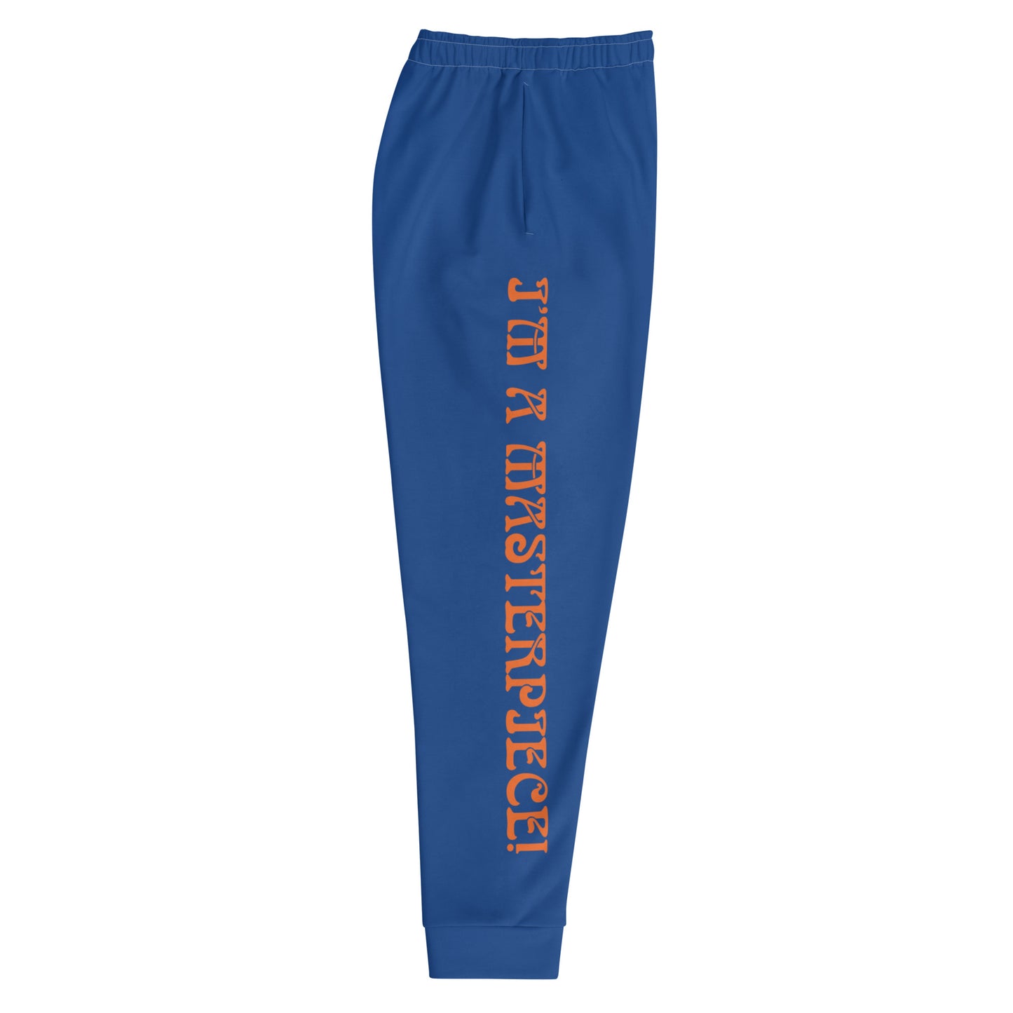 “I’M A MASTERPIECE!”Men's Blue Joggers W/Orange Font