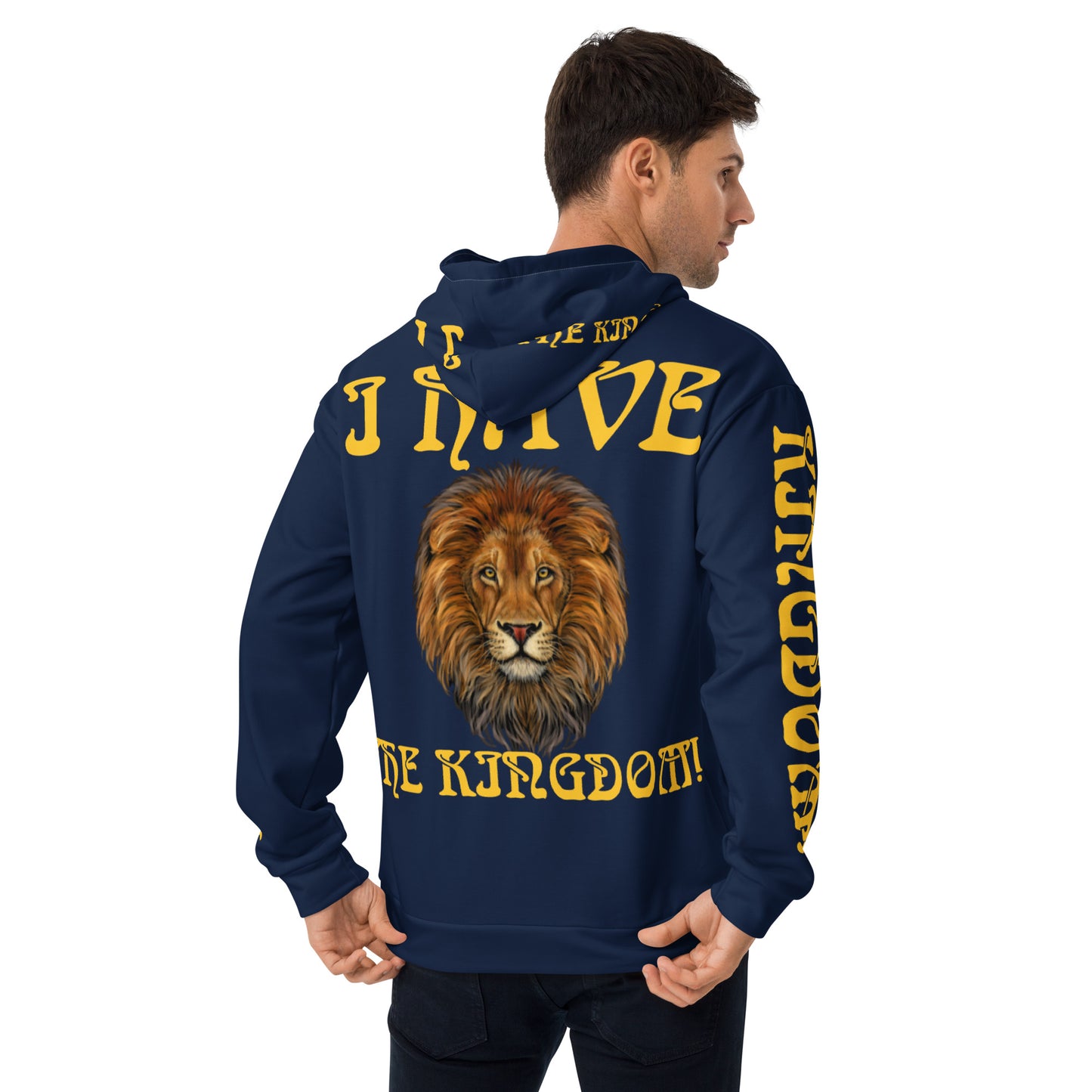 “I HAVE THE KINGDOM!”Navy Unisex Hoodie W/Yellow Font
