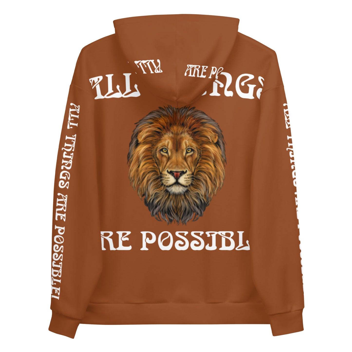 “ALL THINGS ARE POSSIBLE!”Brown Unisex Hoodie W/White Font