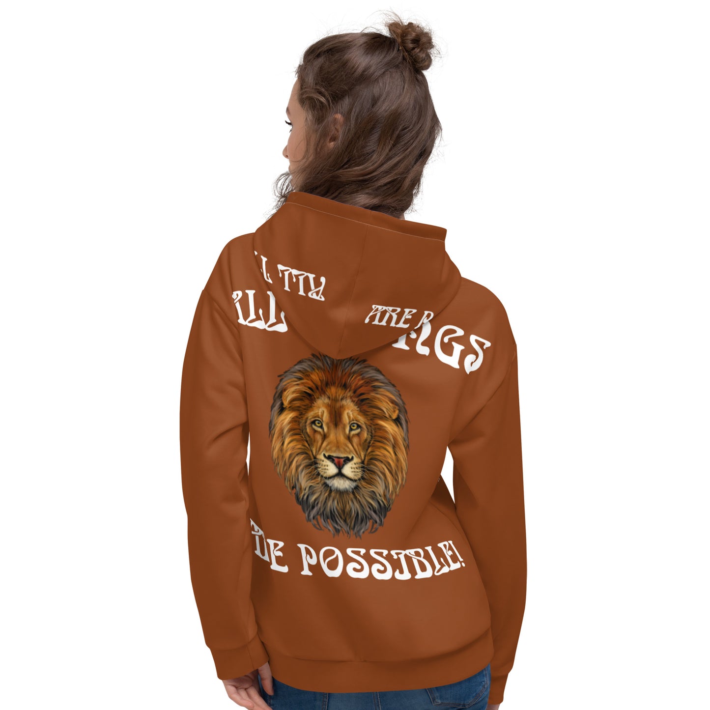 “ALL THINGS ARE POSSIBLE!”Brown Unisex Hoodie W/White Font