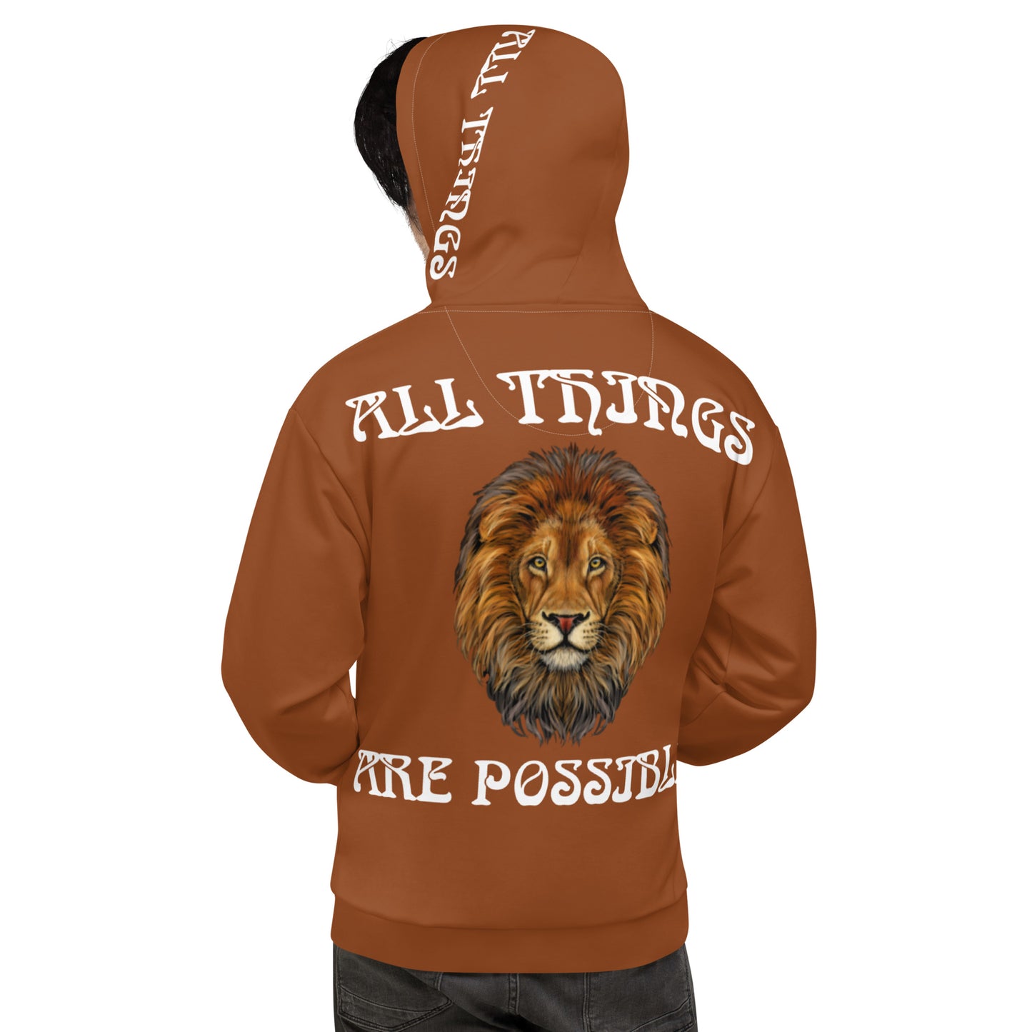 “ALL THINGS ARE POSSIBLE!”Brown Unisex Hoodie W/White Font