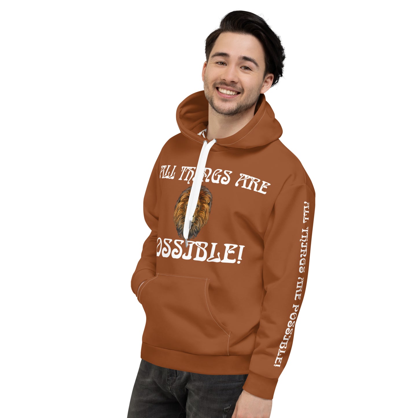 “ALL THINGS ARE POSSIBLE!”Brown Unisex Hoodie W/White Font