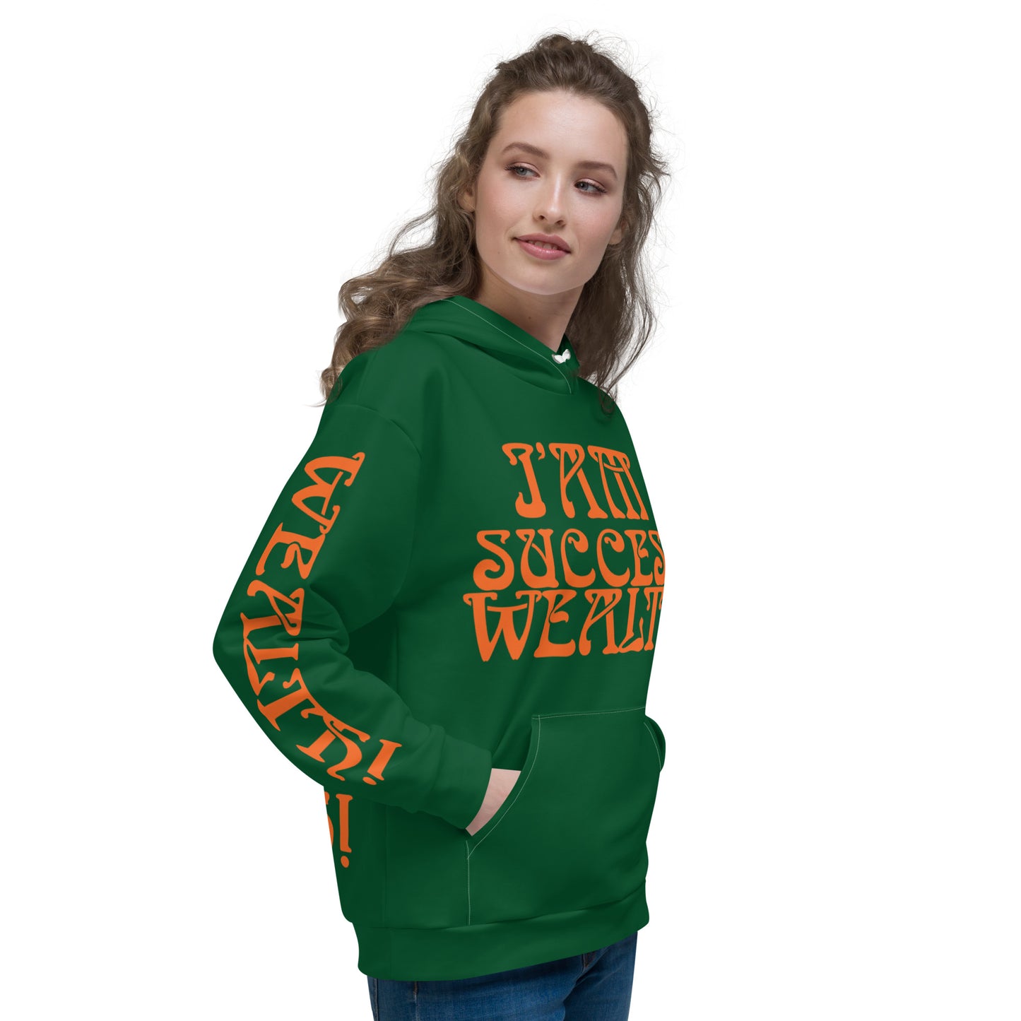 “I’AM SUCCESS,WEALTH!"Unisex Hoodie W/Orange Font