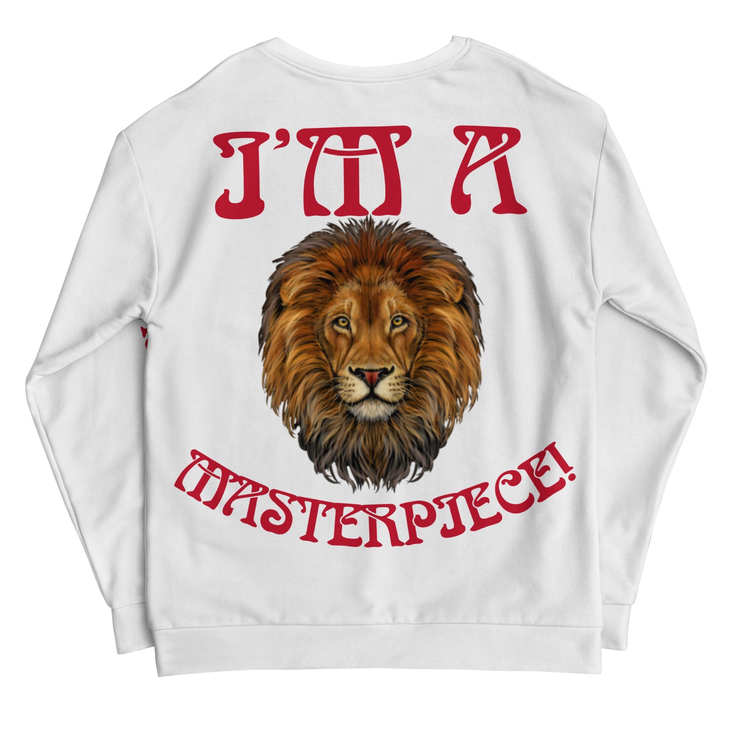 “I’M A MASTERPIECE!”White Unisex Sweatshirt W/Red Font