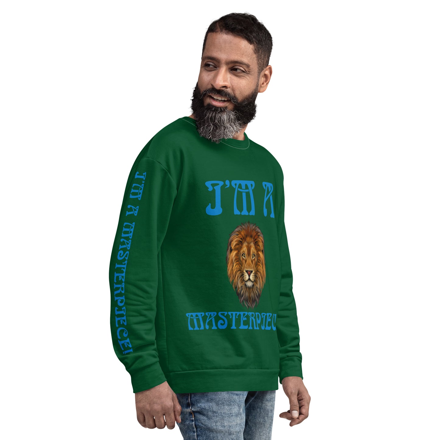 “I’M A MASTERPIECE!"Green Unisex Sweatshirt W/Light Blue Font