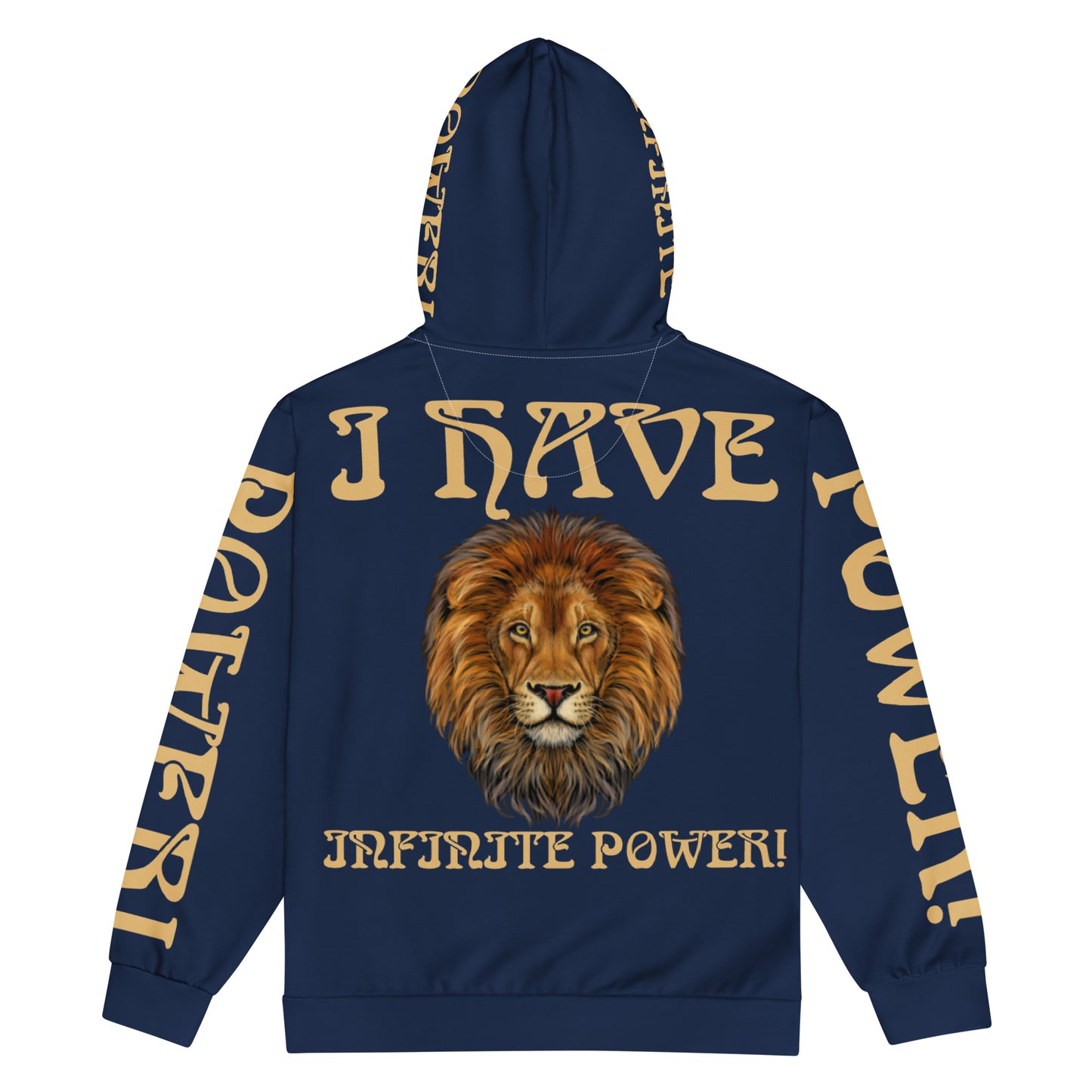 “I HAVE INFINITE POWER!”Navy Unisex Zip Hoodie W/Fawn Font