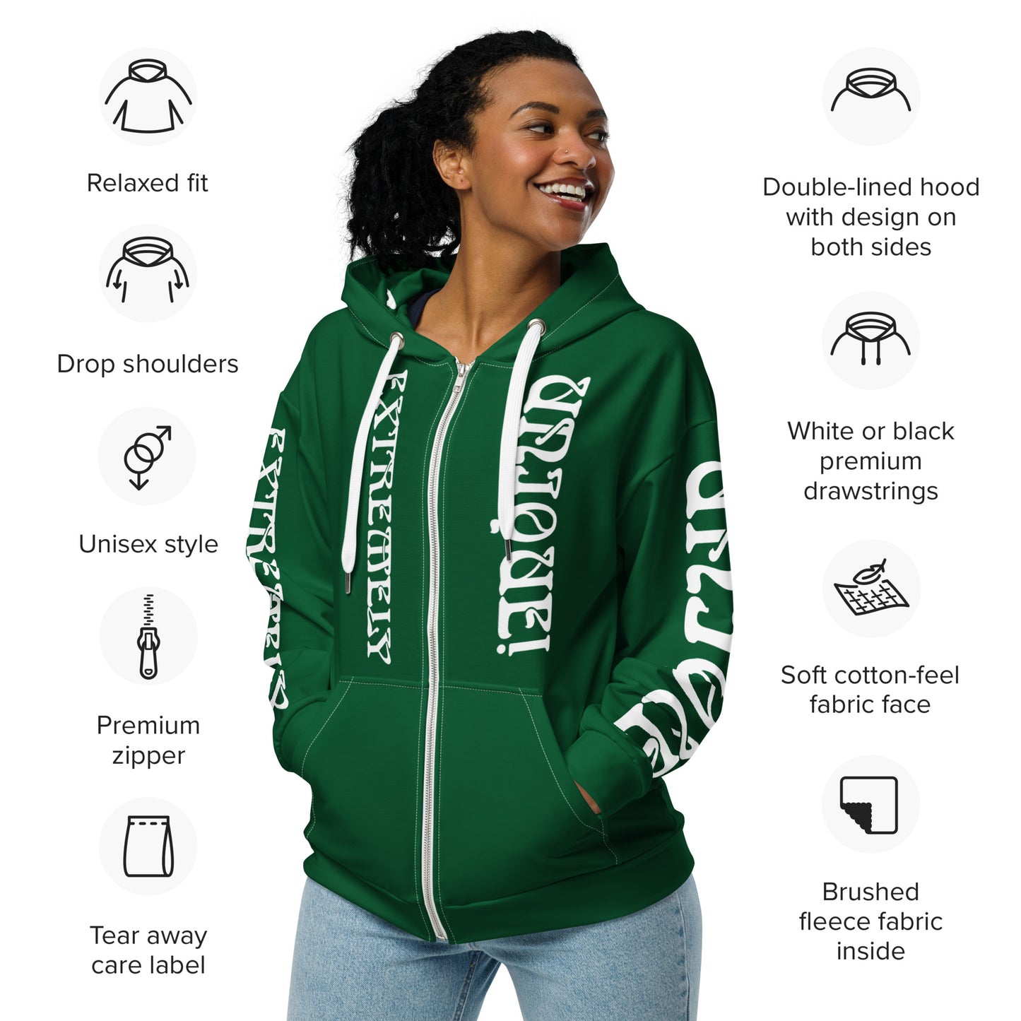 “EXTREMELY UNIQUE!”Green Unisex Zip Hoodie W/White Font