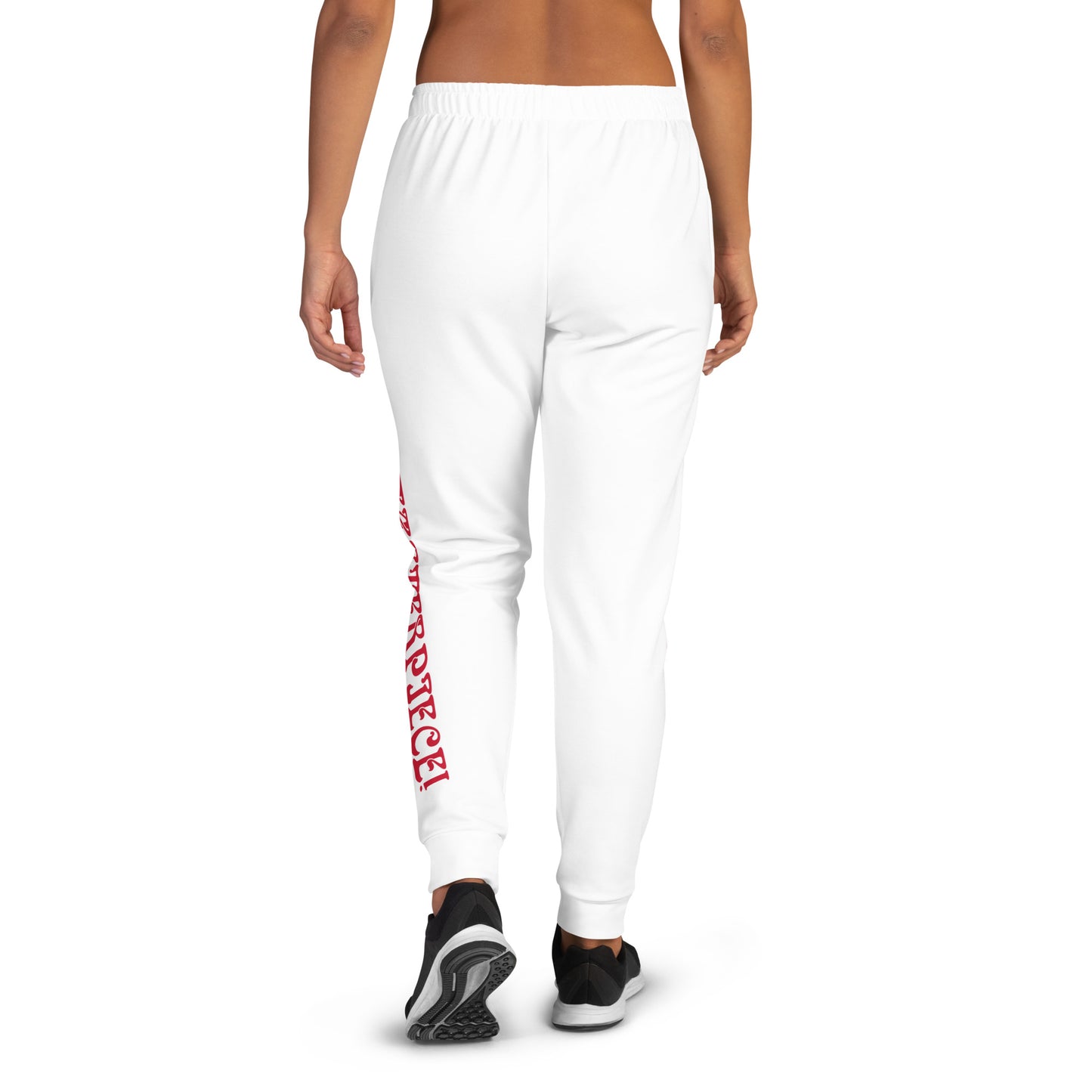 “I’M A MASTERPIECE!”Women's White Joggers W/Red Font
