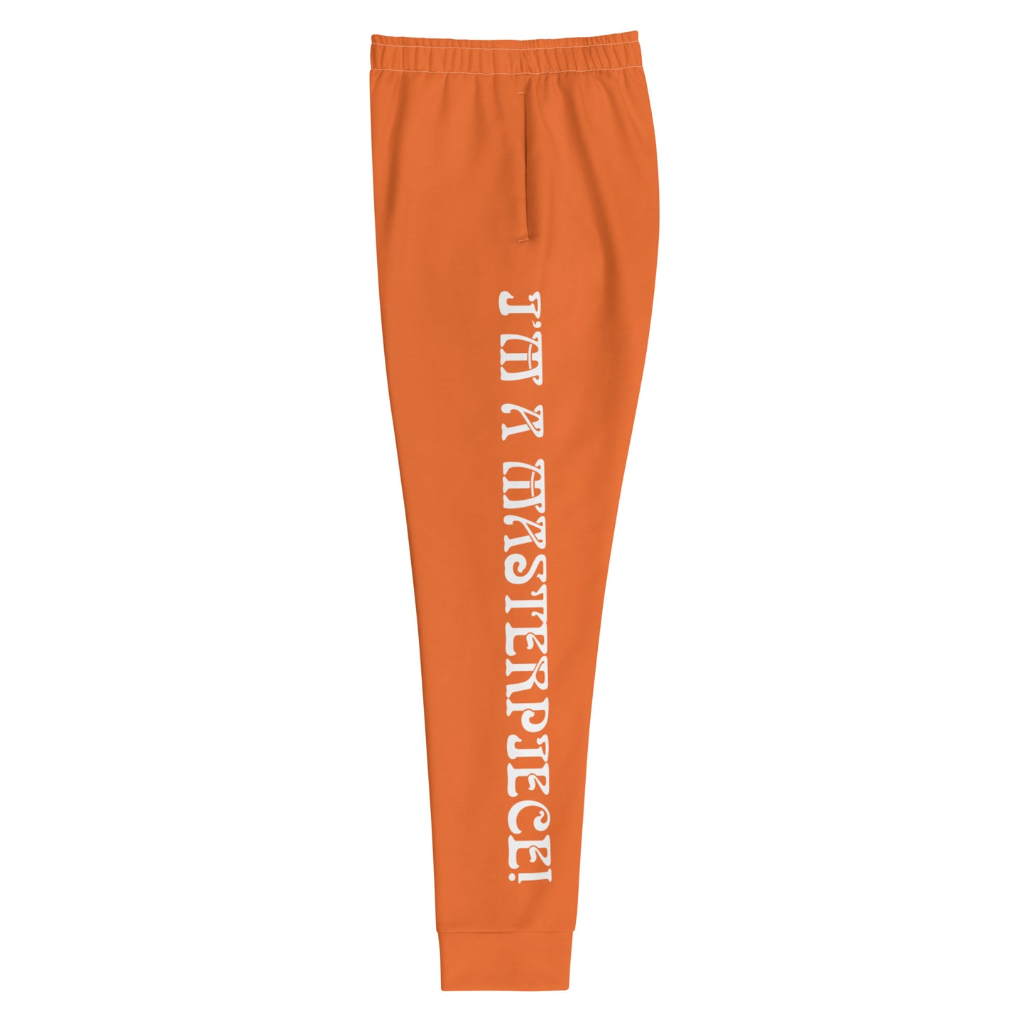 “I’M A MASTERPIECE!”Orange Women's Joggers W/White Font