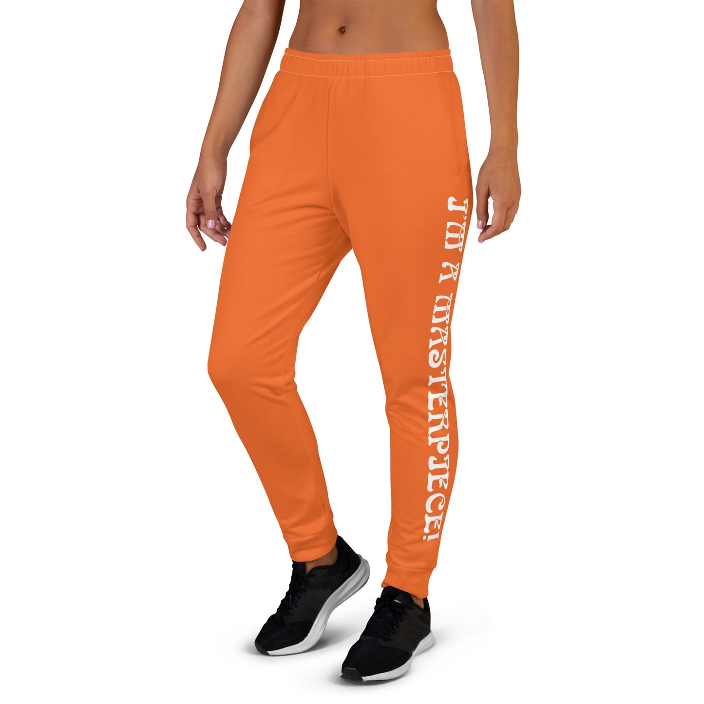 “I’M A MASTERPIECE!”Orange Women's Joggers W/White Font