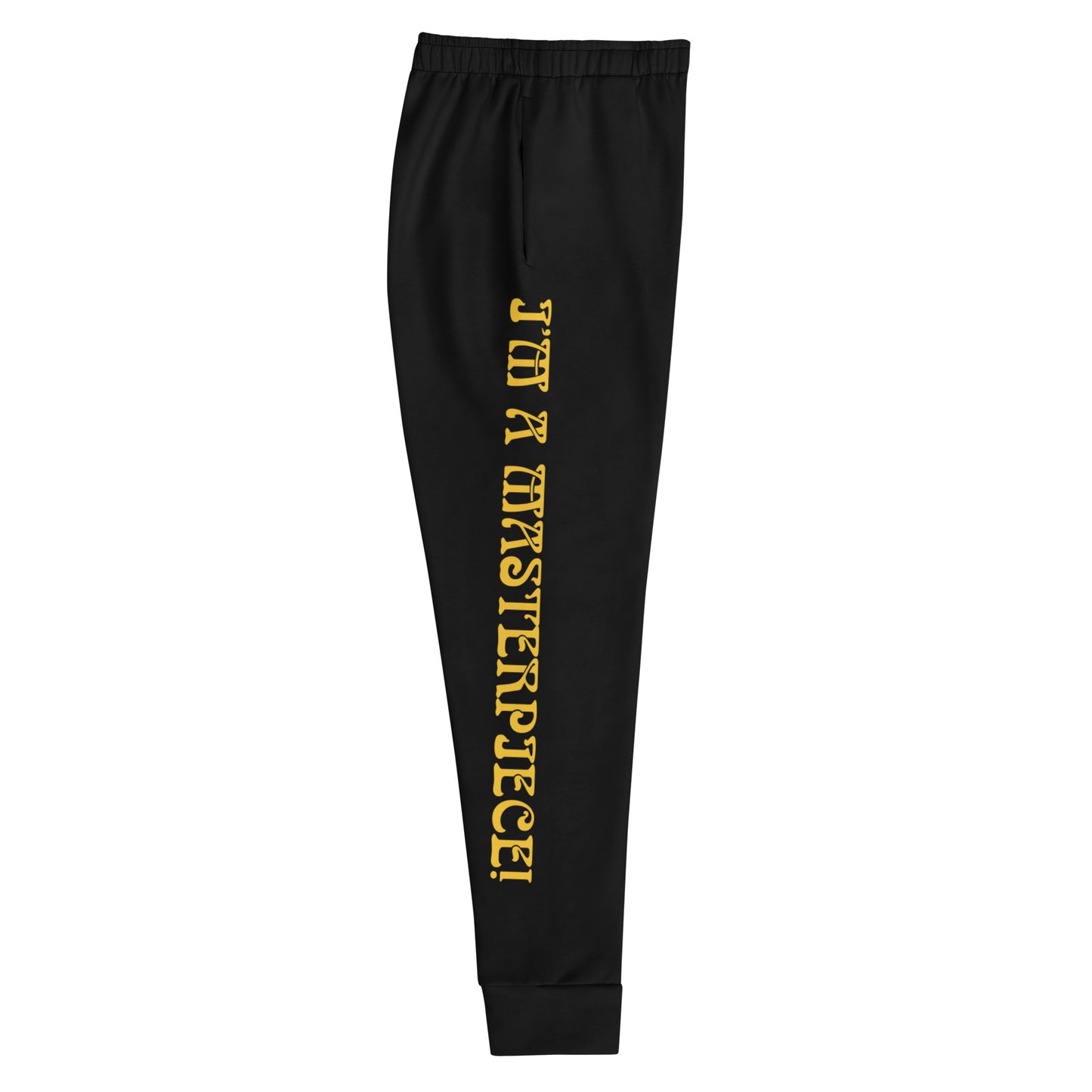 “I’M A MASTERPIECE!”Women's Black Joggers W/Yellow Font