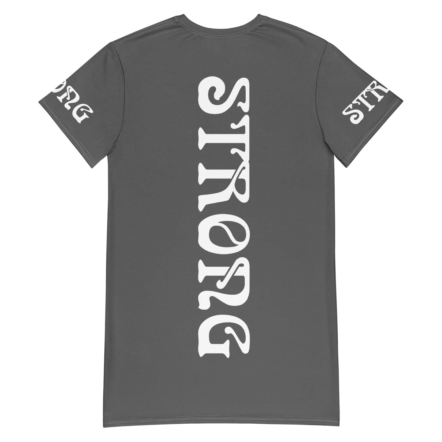 "STRONG"Grey T-Shirt Dress W/White Font