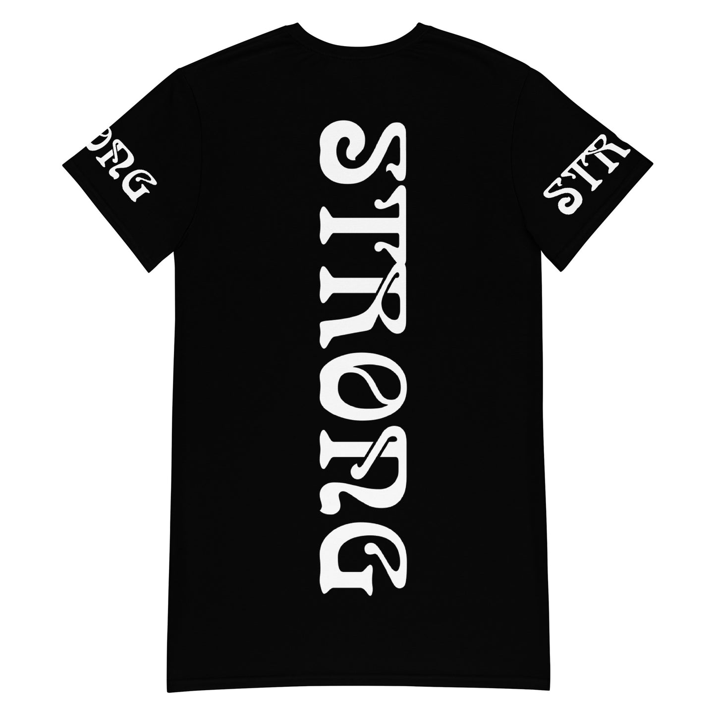 “STRONG”Black T-Shirt Dress W/White Font