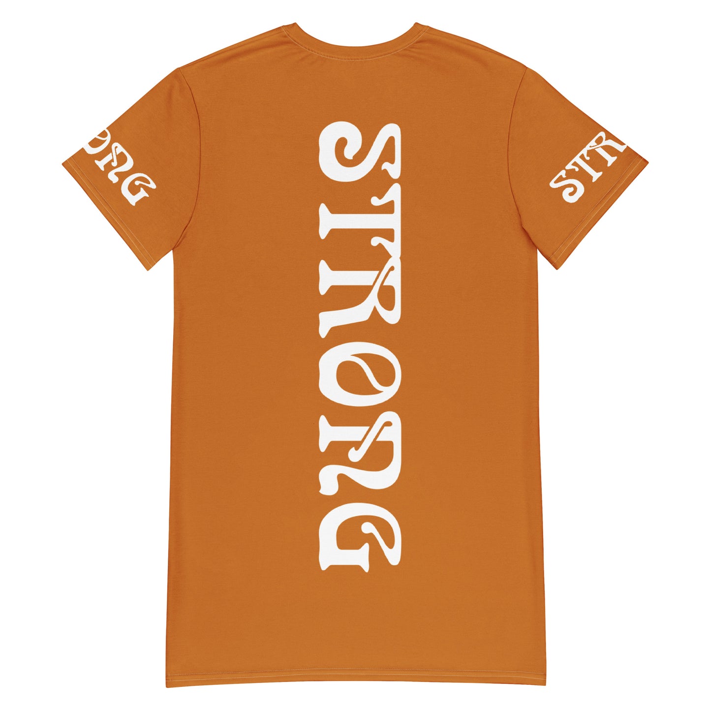 “STRONG”Bronze T-Shirt Dress W/White Font