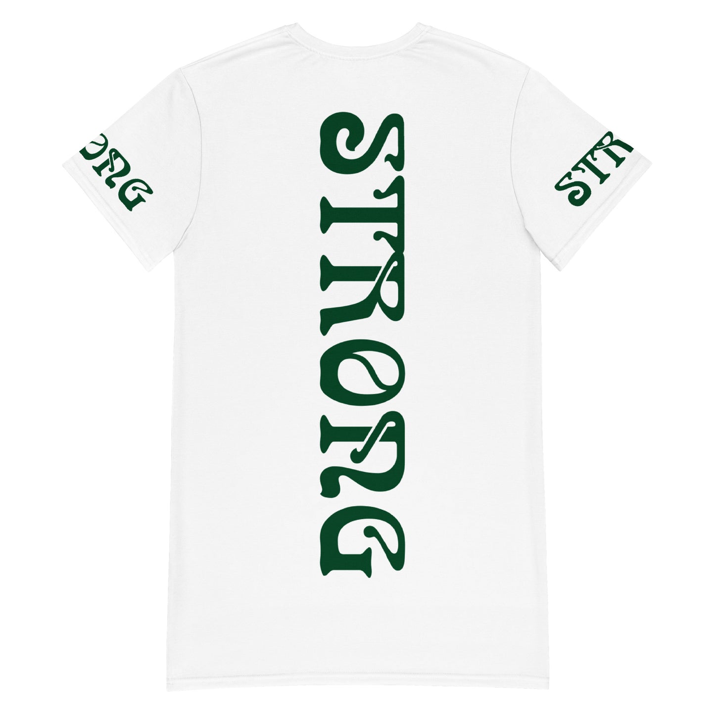 “STRONG”White T-Shirt Dress W/Green Font