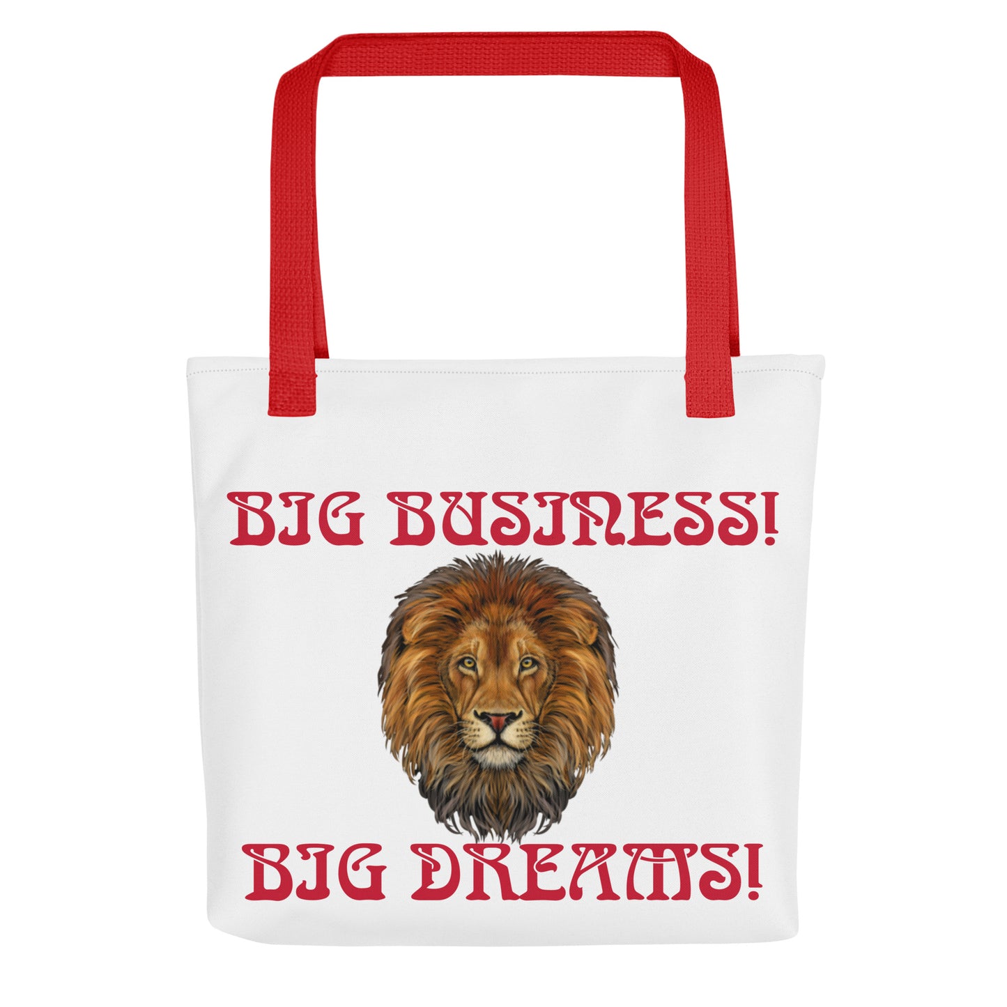 “BIG BUSINESS!,BIG DREAMS! Tote Bag W/Red Font