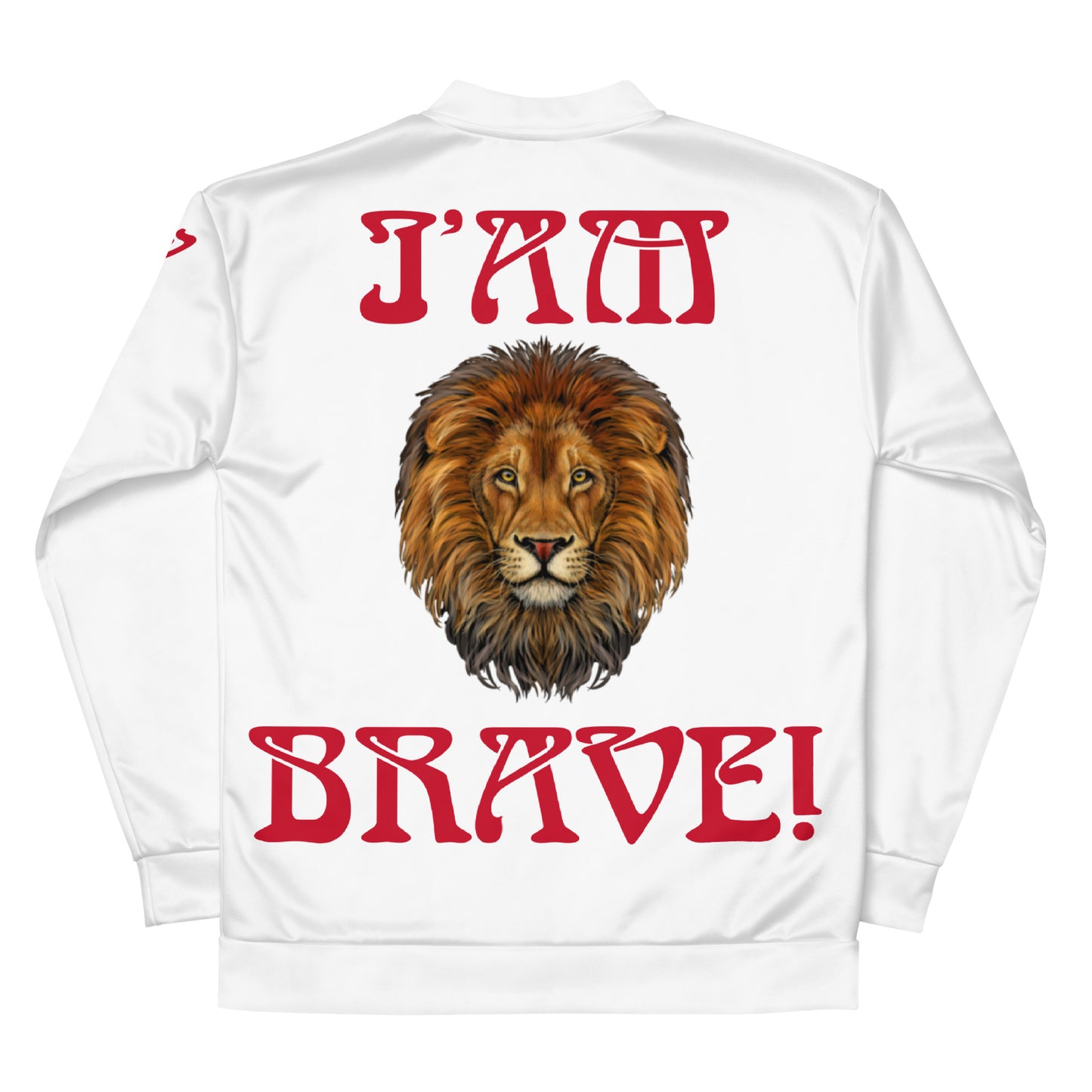 “I’AM BRAVE!”White Unisex Bomber Jacket W/Red Font