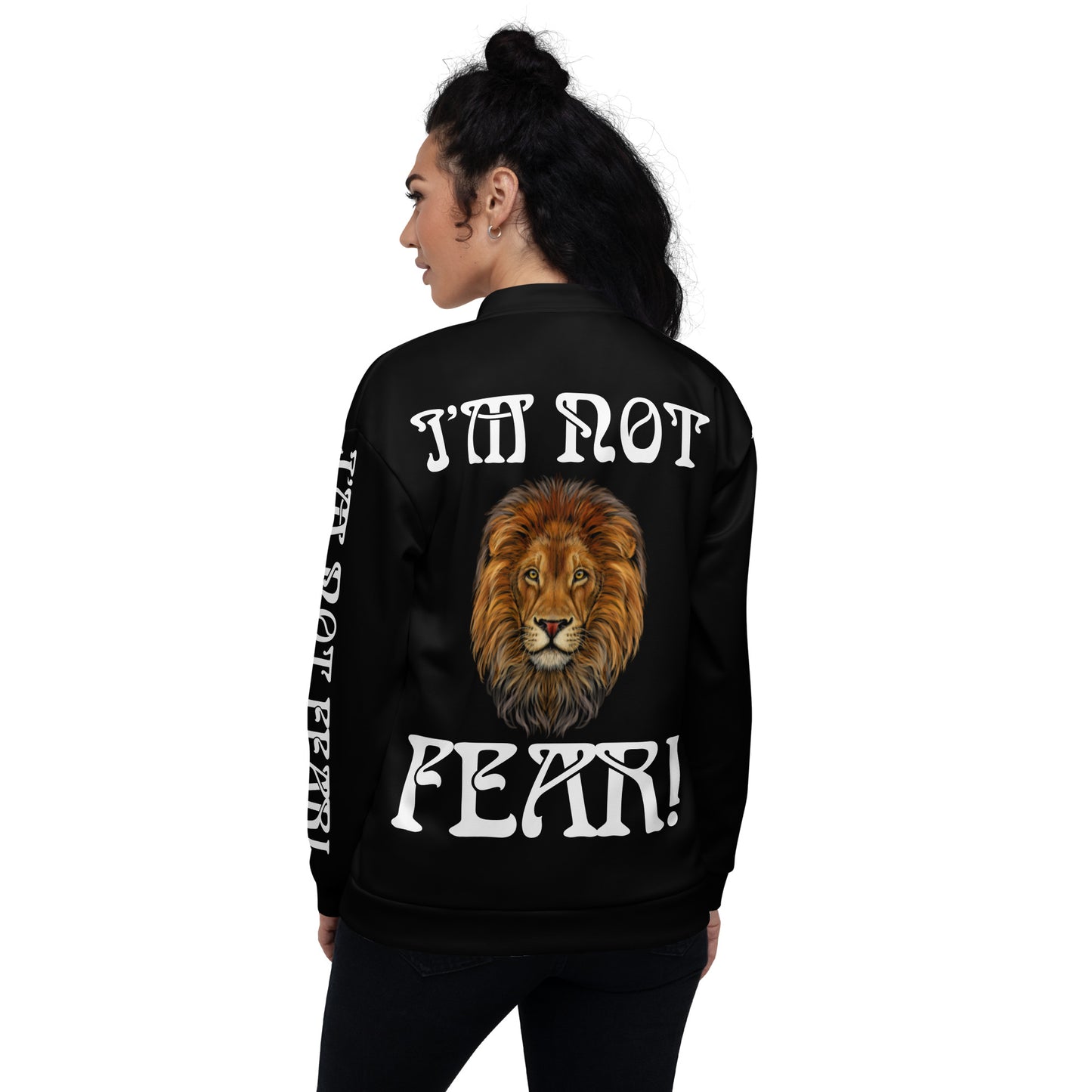 “I’M NOT FEAR!"Black Unisex Bomber Jacket W/White Font