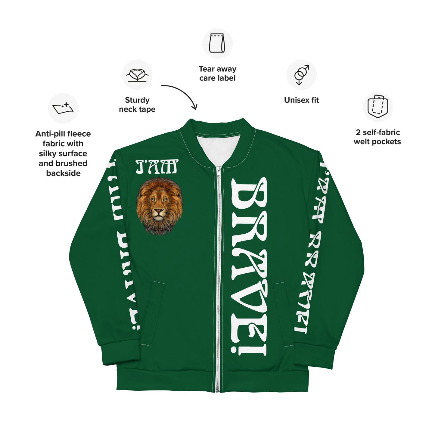 “IAM BRAVE!”Green Unisex Bomber Jacket W/White Font