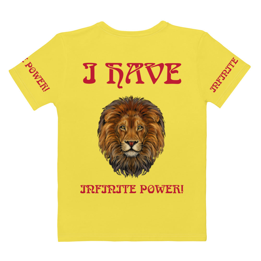 “I HAVE INFINITE POWER!”Yellow Women's T-Shirt W/Red Font