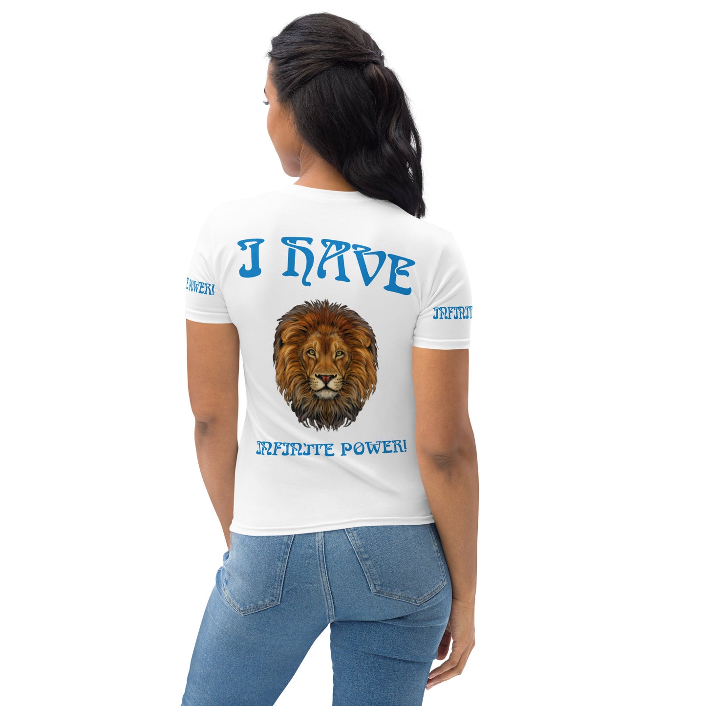 “I HAVE INFINITE POWER!”White Women's T-Shirt W/Aqua Font