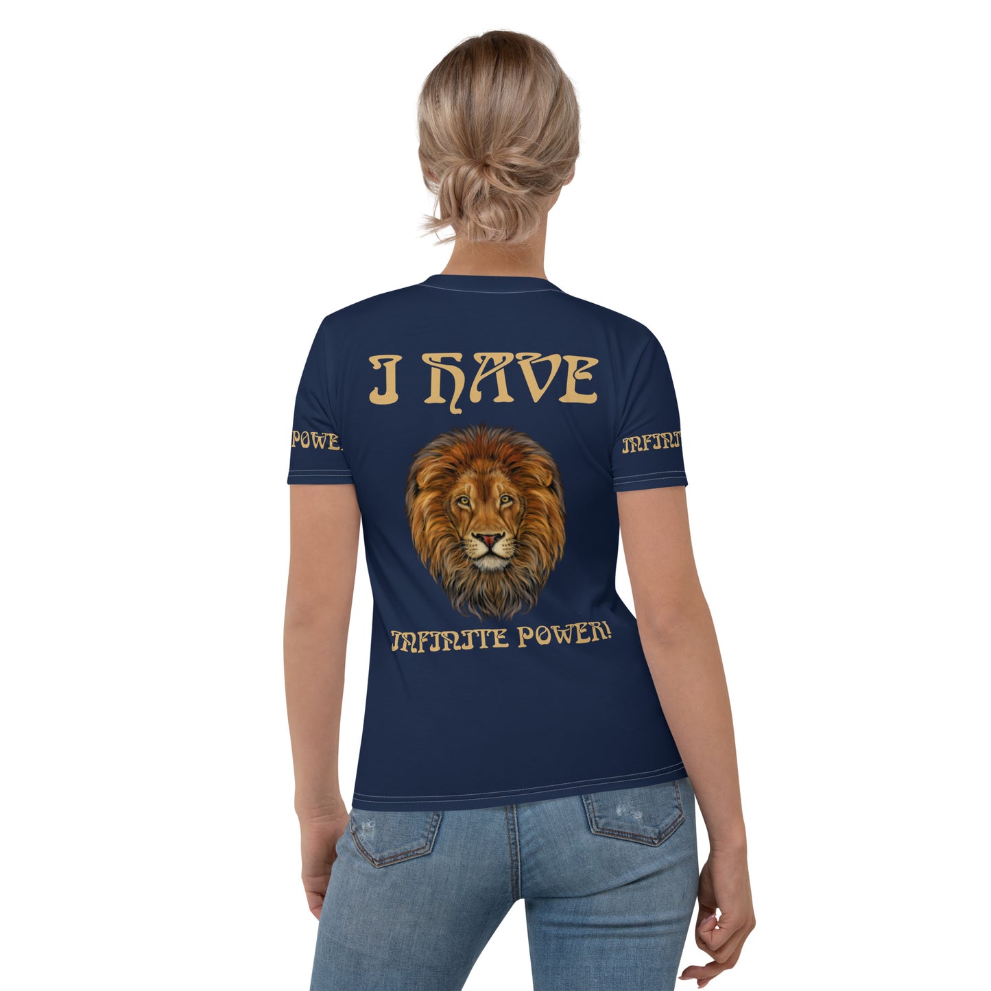 “I HAVE INFINITE POWER!”Navy Women's T-Shirt W/Fawn Font