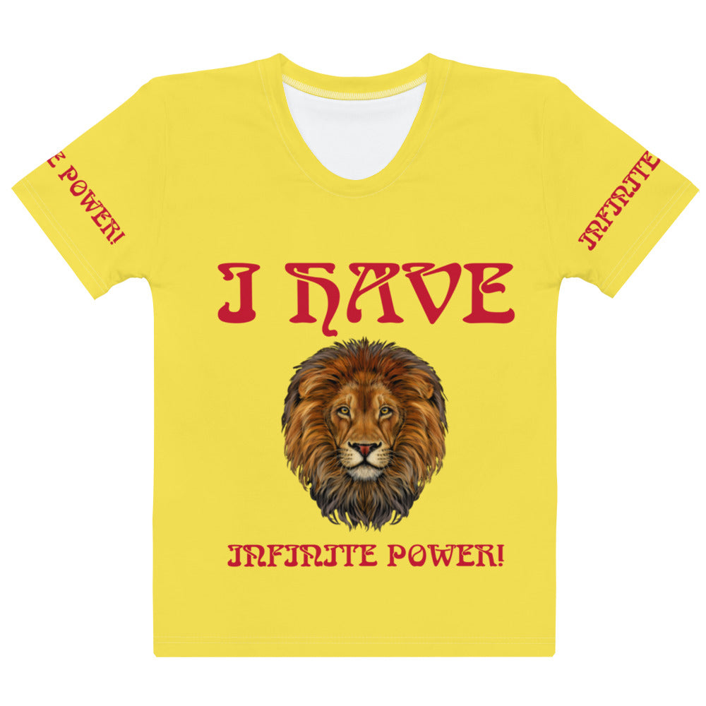 “I HAVE INFINITE POWER!”Yellow Women's T-Shirt W/Red Font
