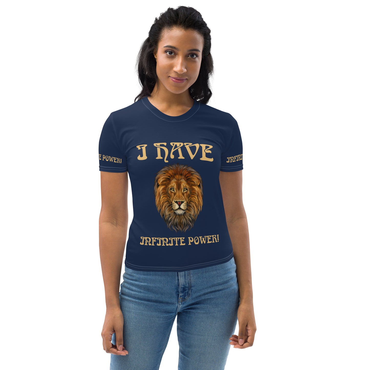 “I HAVE INFINITE POWER!”Navy Women's T-Shirt W/Fawn Font