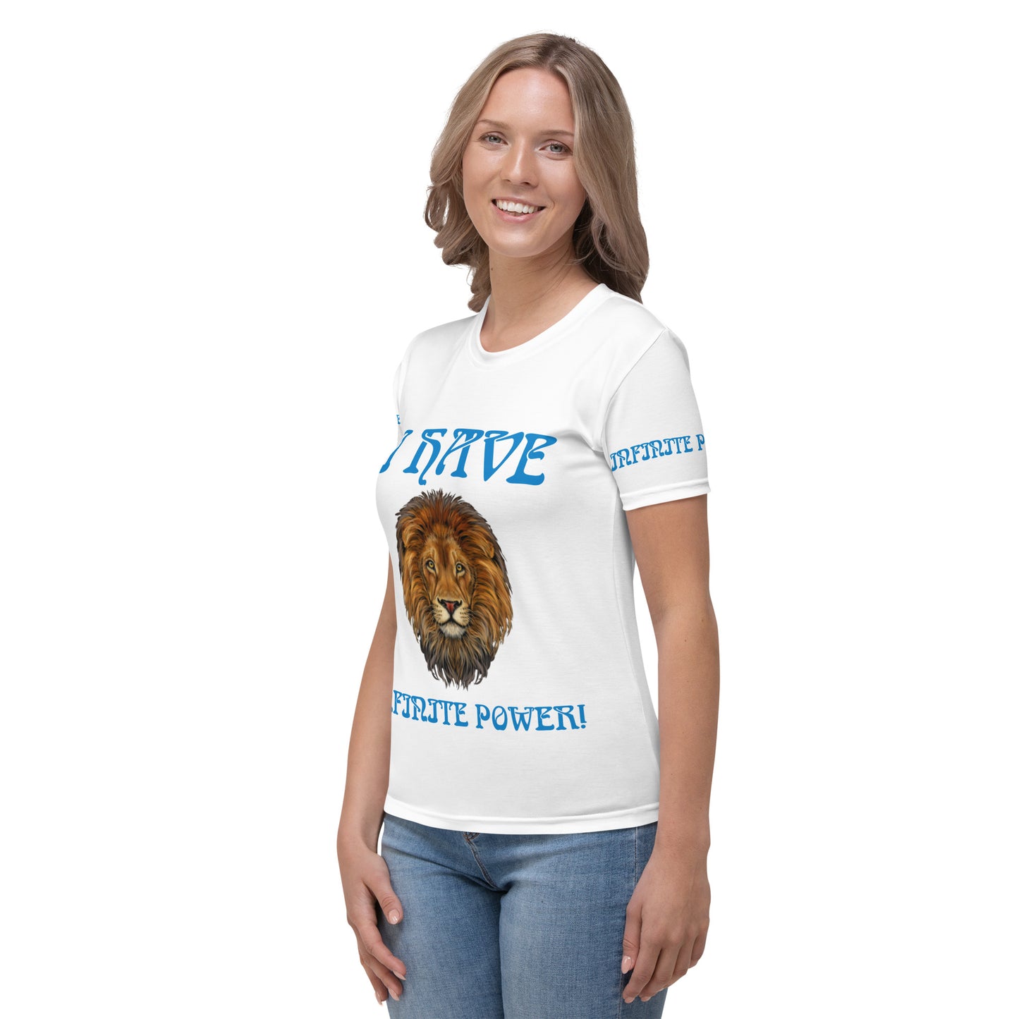 “I HAVE INFINITE POWER!”White Women's T-Shirt W/Aqua Font