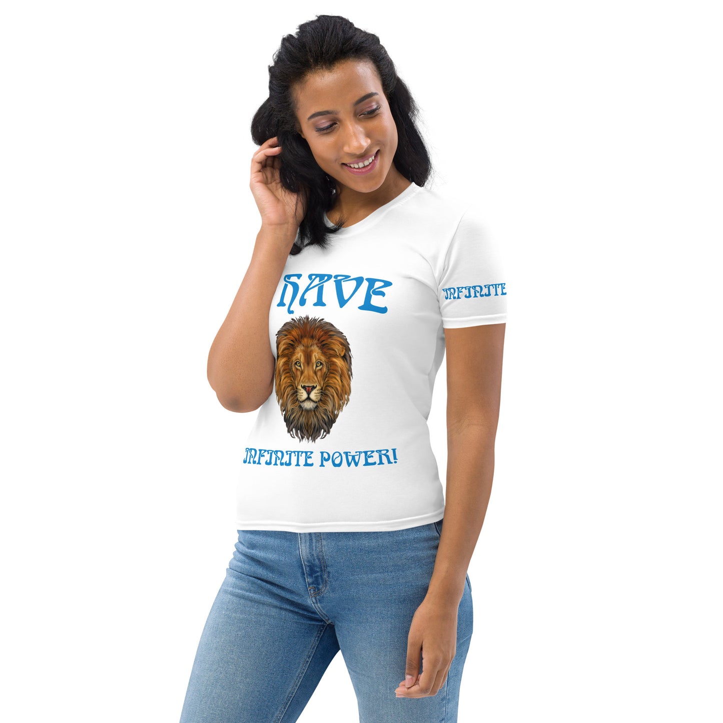 “I HAVE INFINITE POWER!”White Women's T-Shirt W/Aqua Font