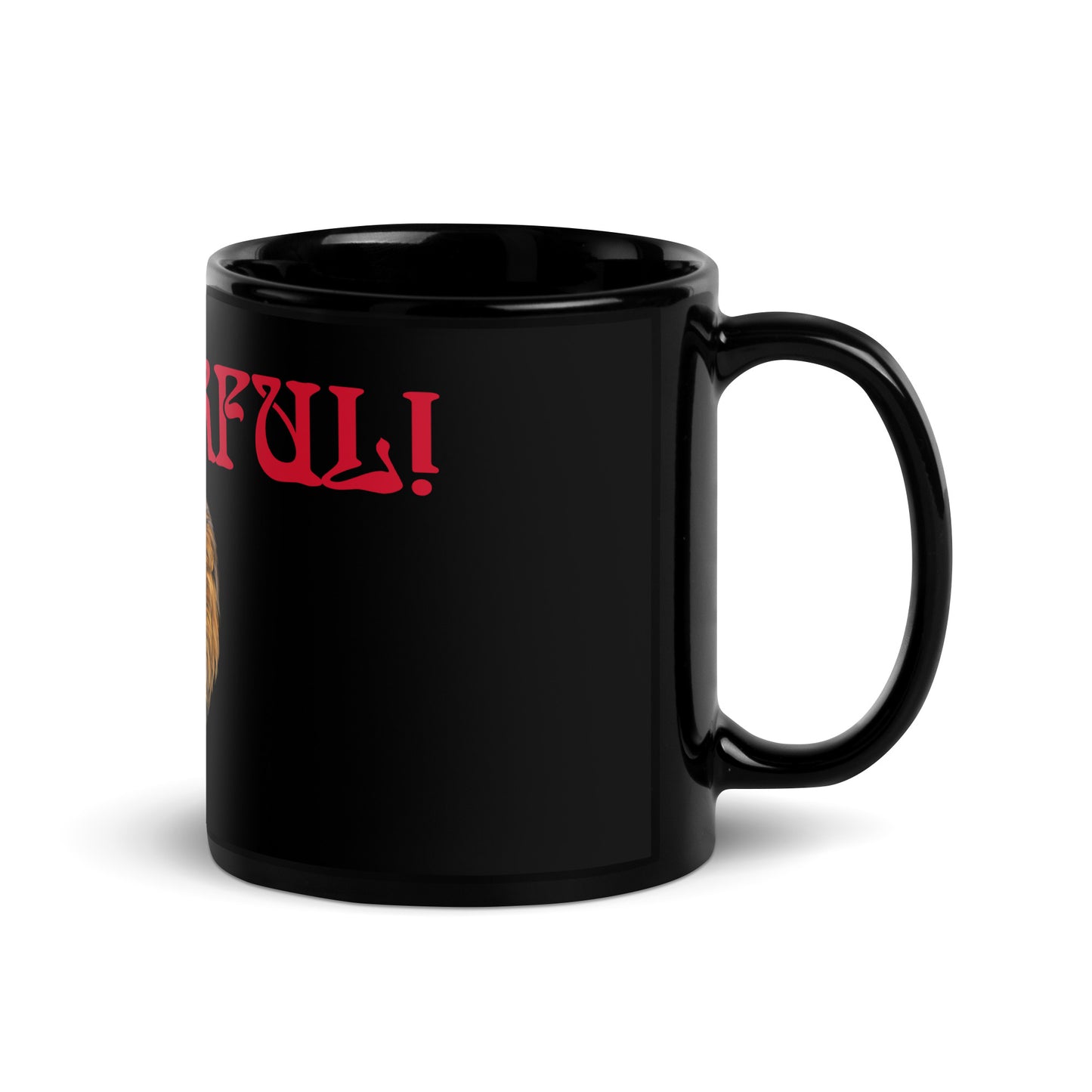 “POWERFUL!”Black Glossy Mug W/Red Font